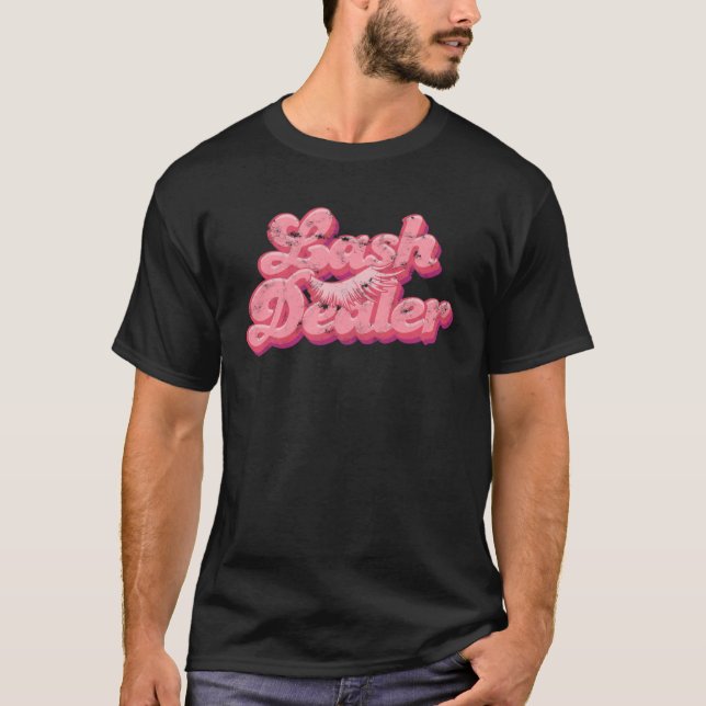 Lash Dealer-ögonfransar T Shirt (Framsida)