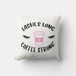 Lash Long Coffee Strong Funny Rosa Kudde
