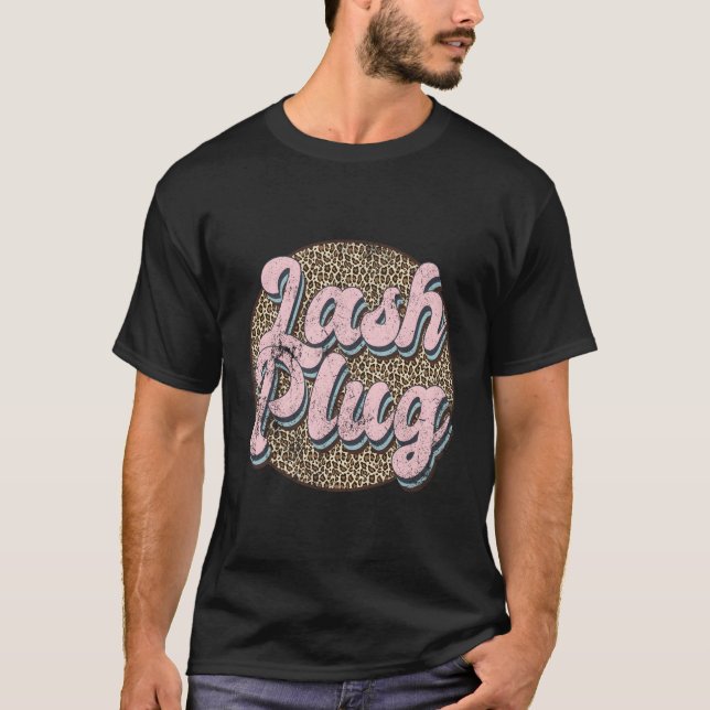 Lash Plug Lash Tech Lash Leopard Lash T Shirt (Framsida)