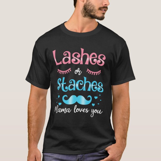 Lashes Or Staches Mama Loves You Gender Reveal T Shirt (Framsida)