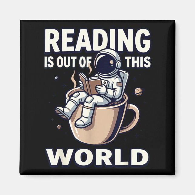Läsning är en rymdfärd astronaut kaffebok magnet (Framsidan)