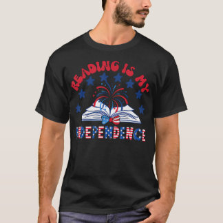 Läsning Är Min Självständighet Patriotisk 4:e Juli T Shirt