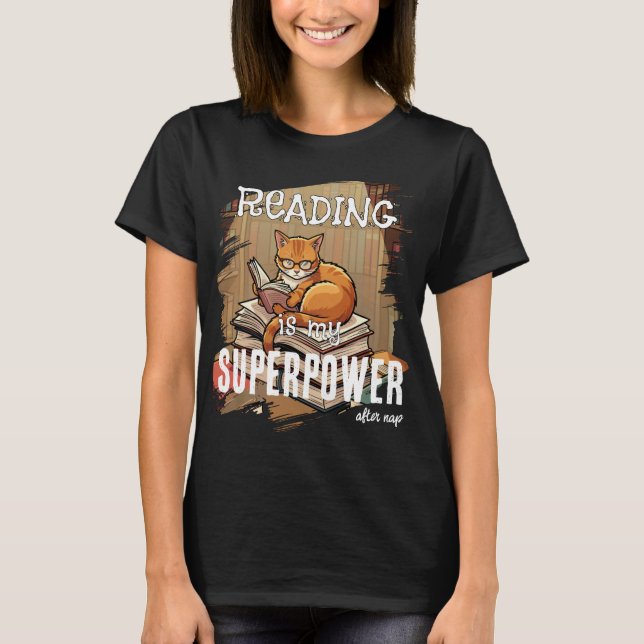 Läsning Är Min Superkraft Kattälskare Present T Shirt (Framsida)