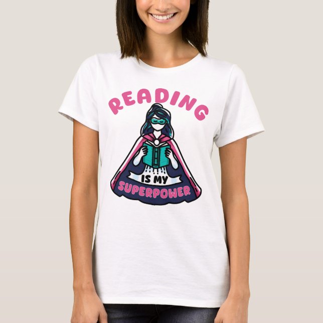 Läsning är min supermakt t shirt (Framsida)