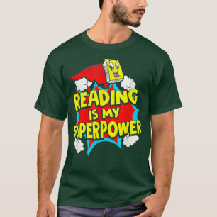 Läsning är min supermaktsmak Bok Älskare T Shirt