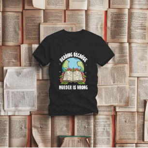 Läsning eftersom mord är fel t shirt