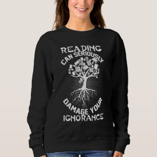 Läsning kan allvarligt skada din okunnighet t shirt