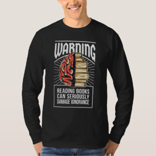 Läsning kan skada okunnigheten Bok T Shirt