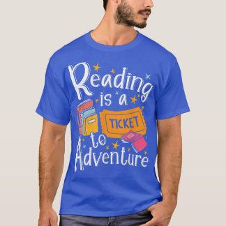 Läsningen är en Biljett till Äventyr Bok Älskare i T Shirt