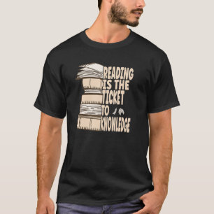 Läsningen är kunskapens biljett t shirt