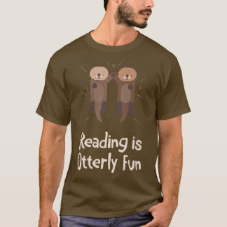 Läsningen är Otterly Roligt Bok Älskare Otter Älsk T Shirt