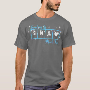 Läsningen är Snö mycket Roligt och läsvetenskap T Shirt