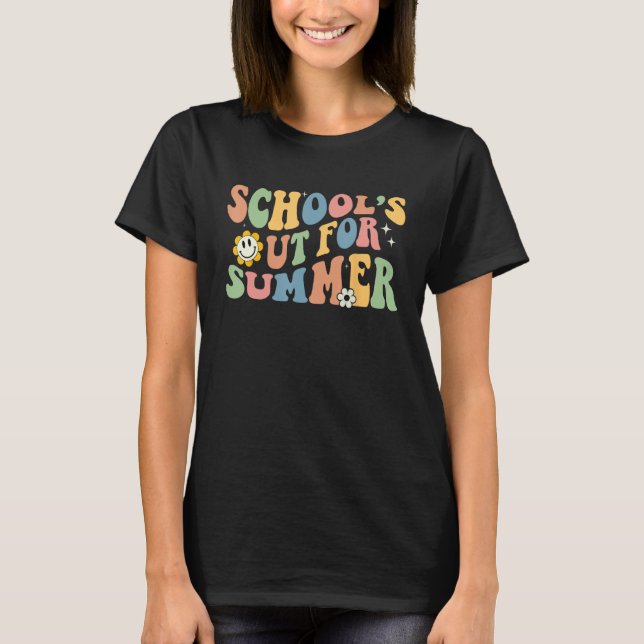 Last Day Of School Schools Out For Summer Teacher T Shirt (Framsida)