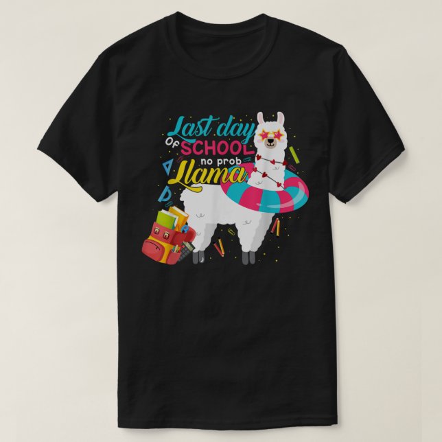 Last Day Of School Teachers Summer With No Prob Ll T Shirt (Design framsida)