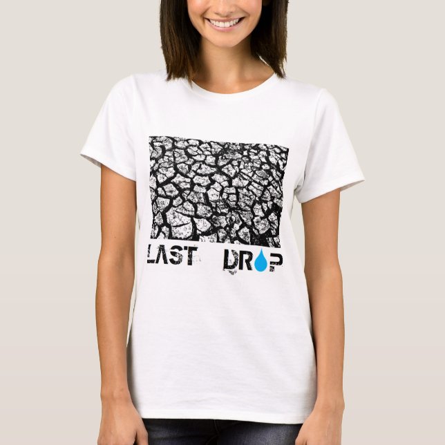 last drop t shirt (Framsida)