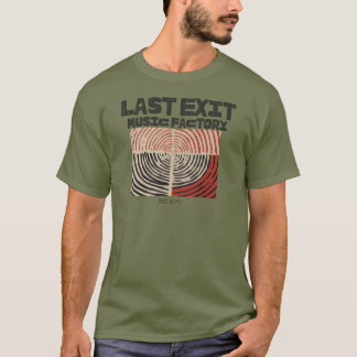 Last Exit Music Factory- Target T Shirt