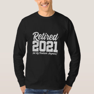 Låst Pension Lycklig Pension-medlem, pensionerad 2 T Shirt