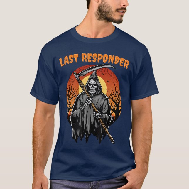 Last Responder Spooky Halloween Trick Or Treat Gri T Shirt (Framsida)