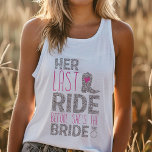 Last Ride Bachelorette Linne Med Racerback<br><div class="desc">Yehaw! Få redo för brudens sista gång med den här roligten och det flirt-land-temade tanktopet. "Hennes sista Ride" är perfektens slogan för ett bachelorettparti fyllt med skratt, minnen och kanske lite elände. Denna bekväma och snyggt tank är idealisk för en dag ut på stan, en bakgård, BBQ, eller en vild...</div>