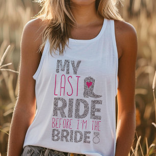 Last Ride Bride Bachelorette Linne Med Racerback