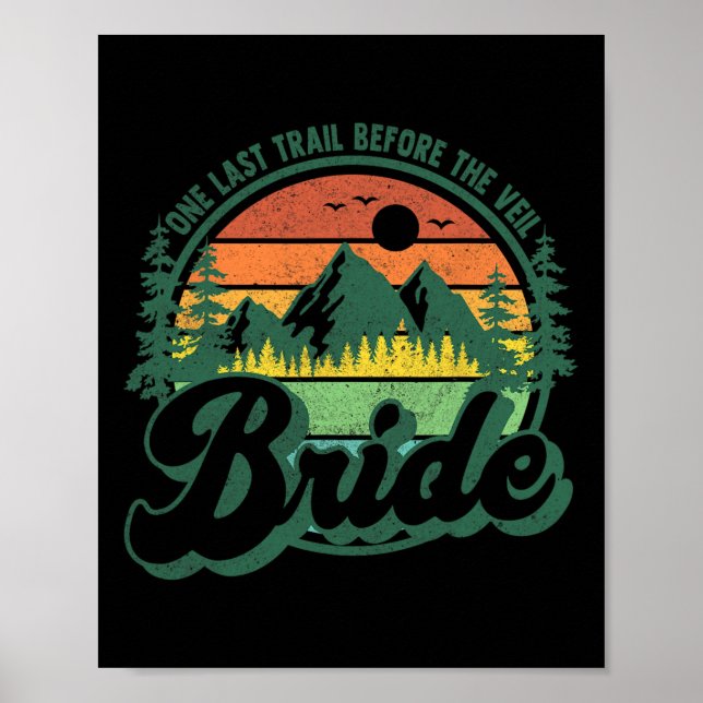 Last Trail Before The Veil Bride Camp Camping Bach Poster (Framsidan)