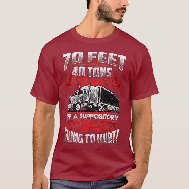 Lastbil 70 Feet 40 Tons gör helvetet. T Shirt (Framsida)
