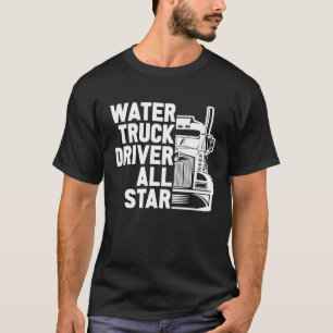 Lastbil-chaufför Tanker Big Rig Trucking Vatten La T Shirt