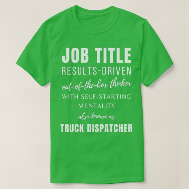 Lastbil Dispatcher Lastbil Dispatcher Jobs Co Work T Shirt (Design framsida)