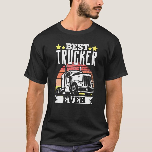 Lastbil Driver Best Trucker någonsin 1 T Shirt (Framsida)