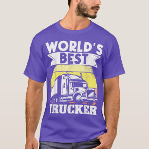 Lastbil Driver Worlds Best Trucker T Shirt