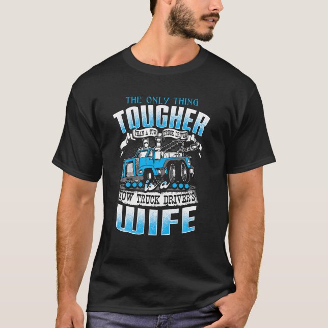 LASTBIL DRIVERS WIFE FUNNY Tow Lastbil Drivrutiner T Shirt (Framsida)
