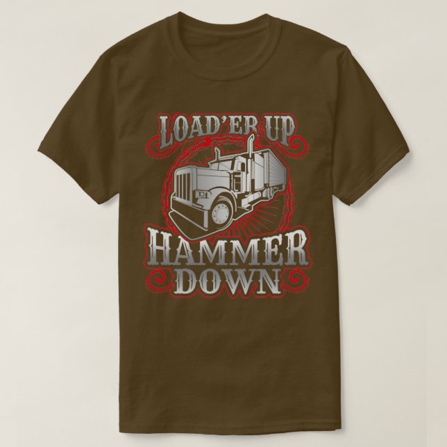 Lastbil-drivrutin för lastbilshämmare upp hammer n t shirt (Design framsida)