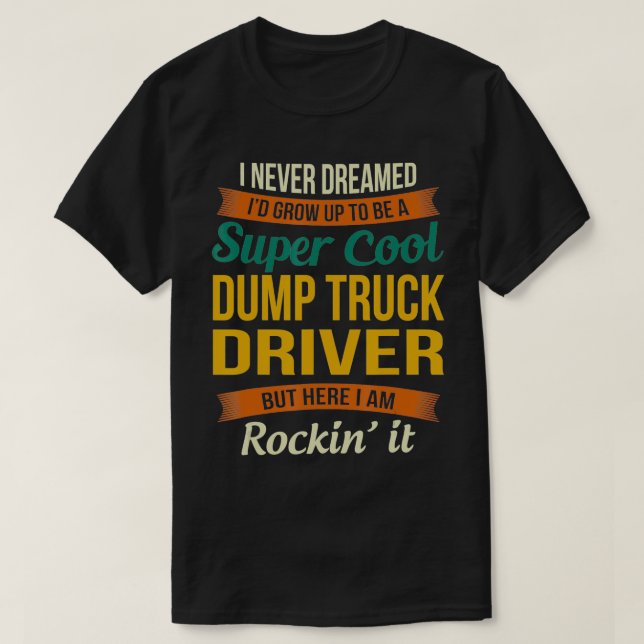 Lastbil-drivrutin ger fantastisk uppskattning t shirt (Design framsida)
