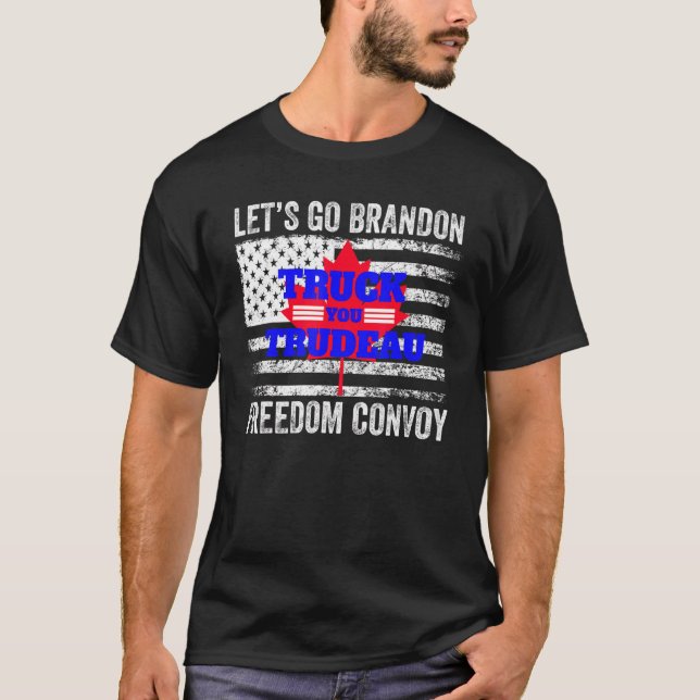 Lastbil Du Trudeau USA Kanada Flagga! Frihetskonvo T Shirt (Framsida)