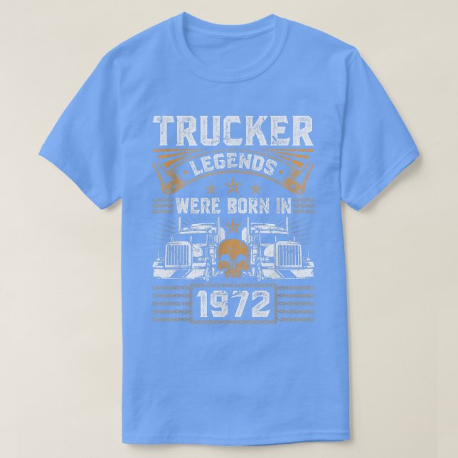 Lastbil förare Legend Birthday Trucker, född 1972 T Shirt (Design framsida)