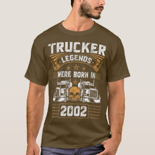 Lastbil förare Legend Birthday Trucker, född 2002 T Shirt