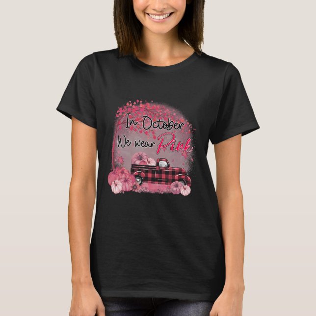 Lastbil i oktober Bäror vi Rosa bröstcancer i  T Shirt (Framsida)