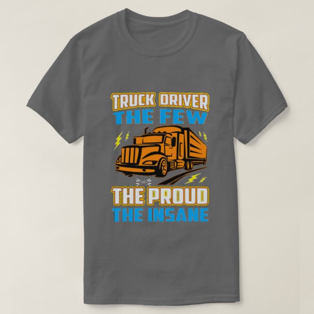 Lastbil kör de få stolta, galna t shirt (Design framsida)