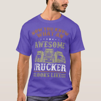 Lastbilar som en Fantastisk-lastbilschaufför ser u T Shirt