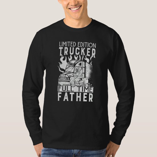 Lastbilschaufför Heltidspappa Pappa Daddy 1 T Shirt (Framsida)