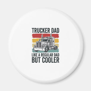 Lastbilschaufför Pappa Som En Vanlig Pappa Men Coo Magnet