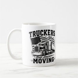 Lastbilsförare håller Amerika igång T-Shirt Kaffemugg