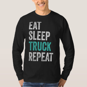 Lastbilsföraren äter viloläge Lastbil Upprepa driv T Shirt