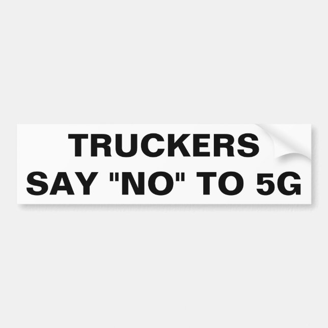 Lastbilsförarenågot att säga inte till 5G Bildekal (Framsidan)