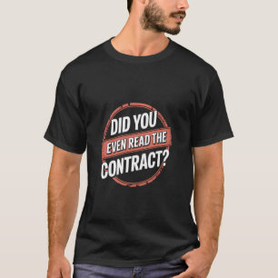 Läste Du Ens Kontraktet Jurist Juristiskt Humor T Shirt