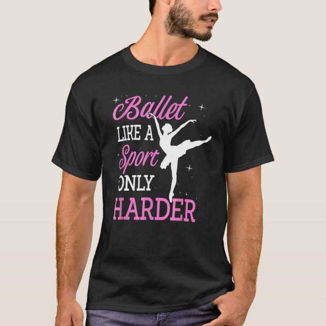 Lastpall som en sport, endast Harder Ballerina Cla T Shirt (Framsida)