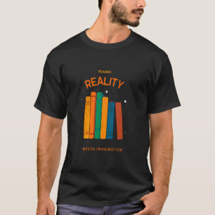 Läsverklighet kräver fantasi t shirt
