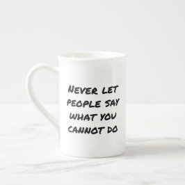 Låt aldrig folk säga specialitet Mugg Benporslin Mugg