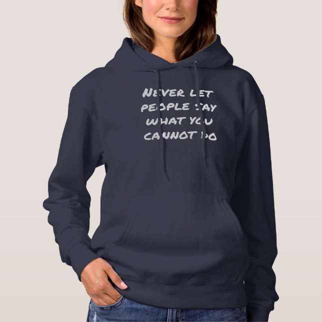 Låt aldrig folk säga "Women's Basic Hoodie" T Shirt (Framsida)