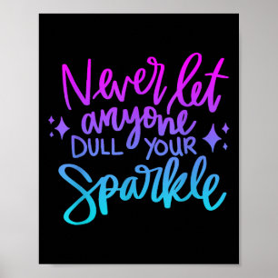 Låt aldrig någon kullkasta din Gnistra Motivationa Poster